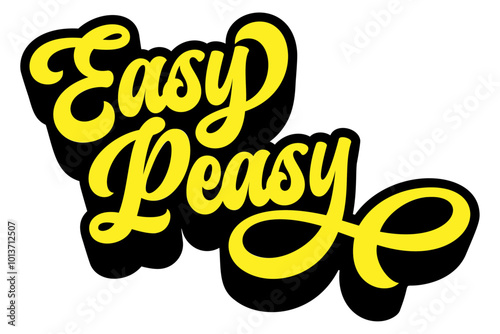 Words ‘Easy Peasy’ written in retro groovy three-dimensional script lettering