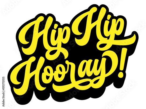 Words ‘Hip Hip Hooray!’ written in retro groovy three-dimensional script lettering