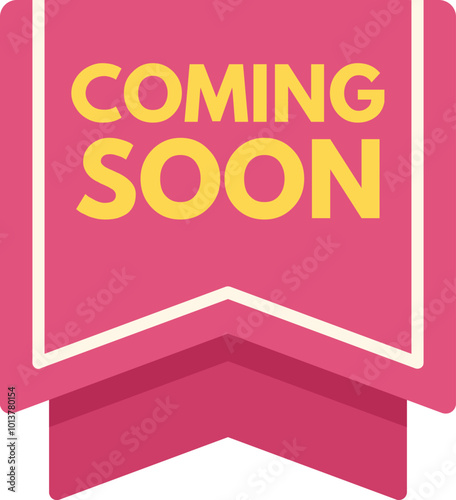 Pink ribbon with the words coming soon is announcing an exciting new arrival