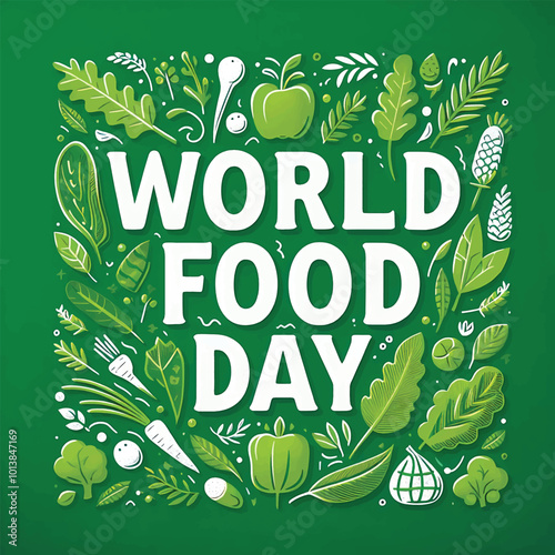 World Food Day with green background, International food day