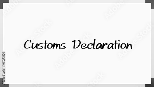 Customs Declaration のホワイトボード風イラスト