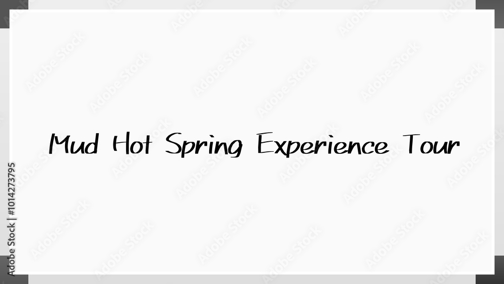 Mud Hot Spring Experience Tour のホワイトボード風イラスト