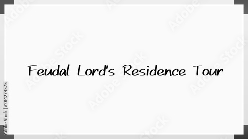 Feudal Lord's Residence Tour のホワイトボード風イラスト photo