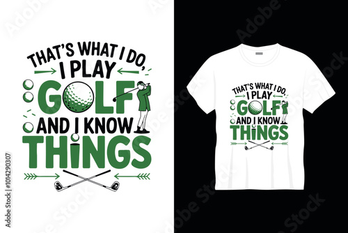 That's what i do i play golf Typography golf t-shirt design, Retro golf t-shirt design photo