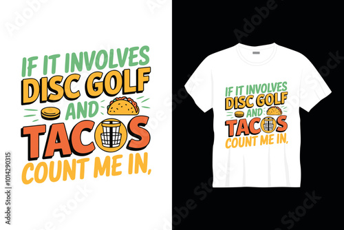 If it involves disc golf Typography golf t-shirt design, Retro golf t-shirt design