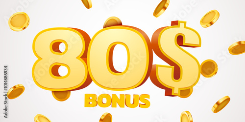 80 dollars bonus with podium and falling golden coins. Cashback or prize concept.