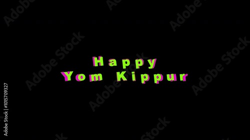 Text on black background, pop up colorful Happy Yom Kippur on October 11th. Suitable for social media posts, blog graphics, and marketing materials
