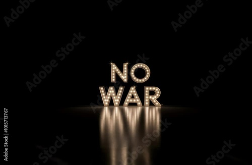 Illuminated 'No War' Message Against Black Background
