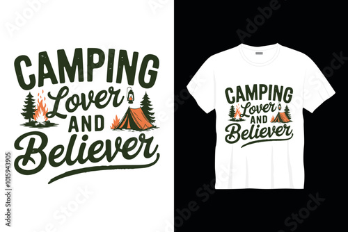 camping lover and believer typography tshirt design