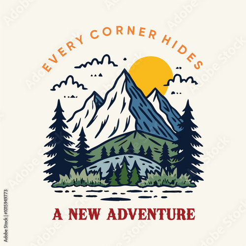 mountain outdoors vector illustration, Every corner hides a new adventure, outdoors t shirt design. Adventure vector artwork print design for t shirt and others