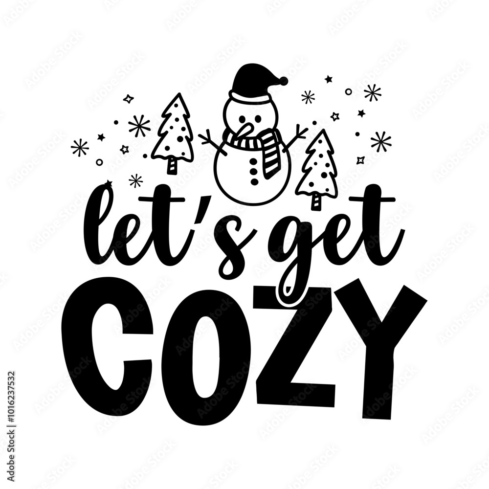 Lets get cozy Lets get cozy