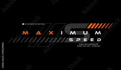 Maximum speed, abstract typography motivational quotes modern design slogan. Vector illustration graphics print t shirt, apparel, background, poster, banner, postcard or social media content.