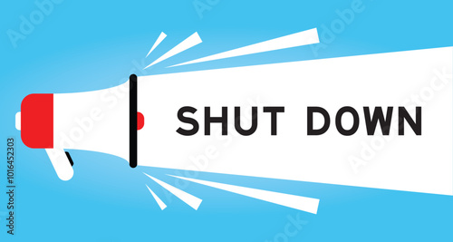 Color megaphone icon with word shut down in white banner on blue background