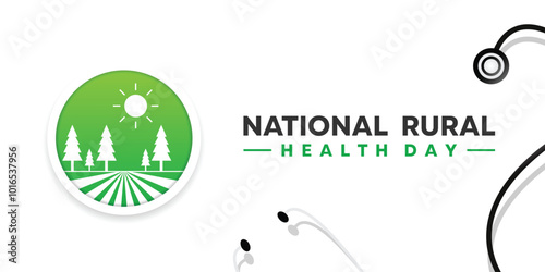 National Rural Health Day. Rural and stesthoscope. Great for cards, banners, posters, social media and more. White background.