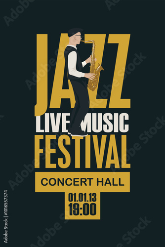 vector poster for jazz live music festival with drawing of saxophonist with saxophone in retro style. Music banner, flyer, invitation and ticket