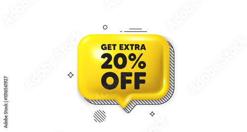 3d speech bubble icon. Get Extra 20 percent off Sale. Discount offer price sign. Special offer symbol. Save 20 percentages. Extra discount chat talk message. Speech bubble banner. Vector