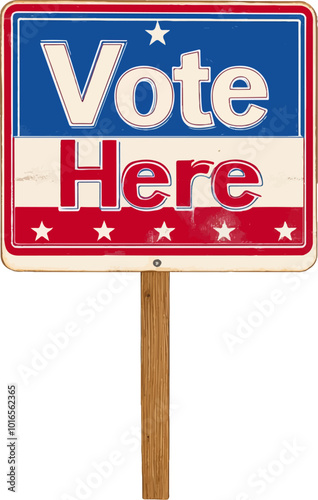 Vector illustration of bold 'Vote Here' sign with patriotic red, white, and blue colors, featuring stars and a wooden post for easy visibility at polling locations
