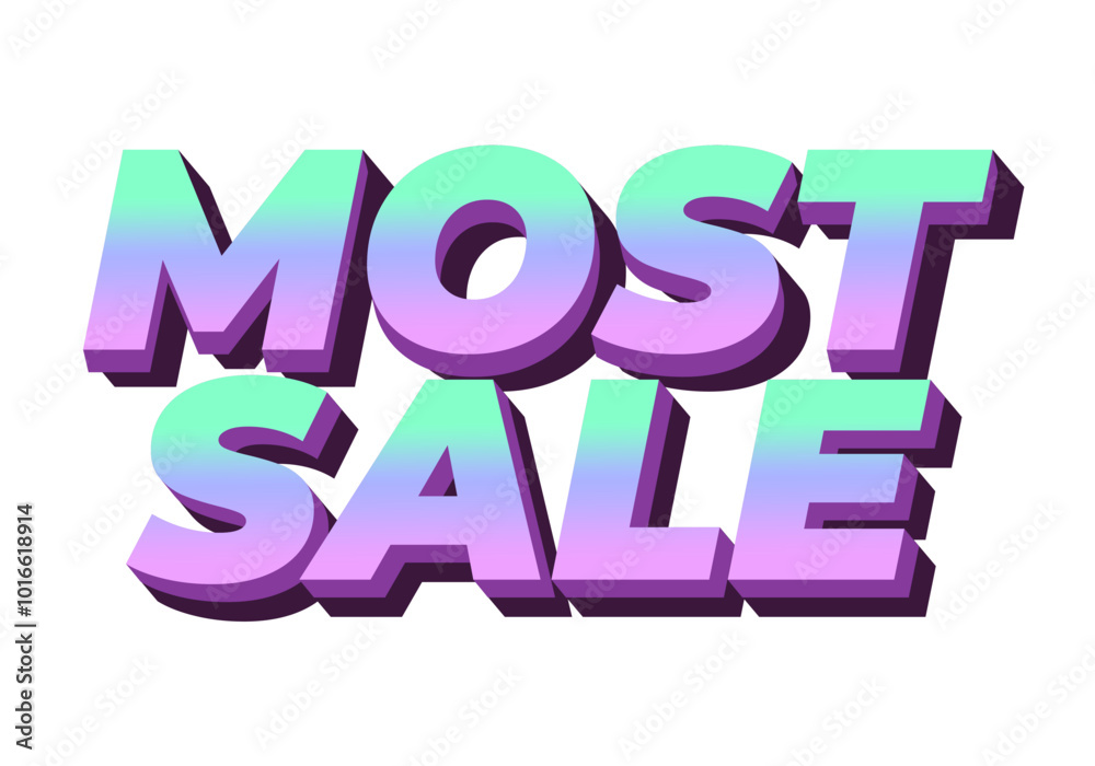 Most sale. Text effect in 3D style with good colors Most sale. Text effect in 3D style with good colors