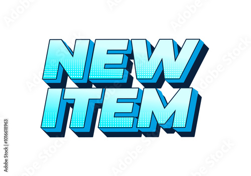 New item. Text effect in 3D style for print ad purpose