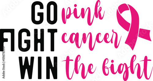 go pink fight cancer win the fight