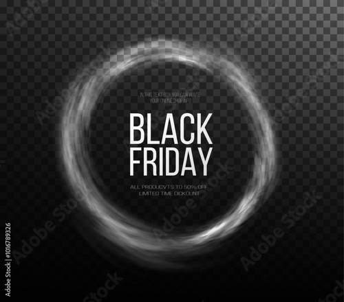 Black Friday Super Sale. Realistic smoke luminous round frame. Discount banner for the holidays.