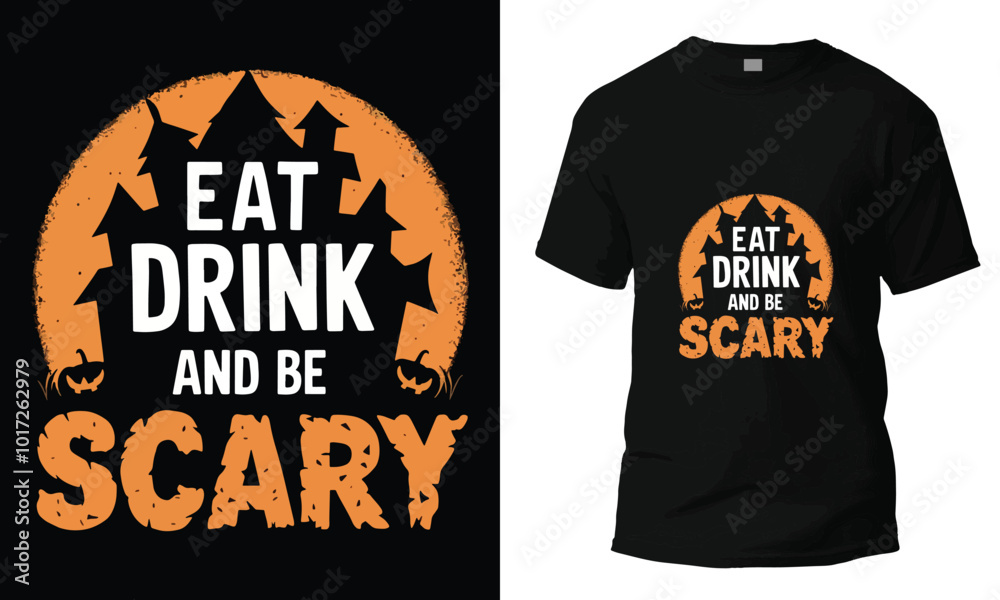 Eat Drink and be scary tshirt design Eat Drink and be scary tshirt design