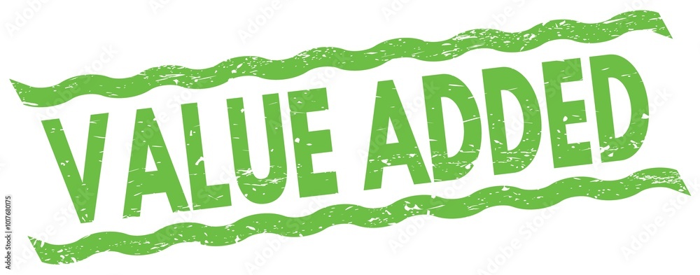 VALUE ADDED text on green lines stamp sign. VALUE ADDED text on green lines stamp sign.