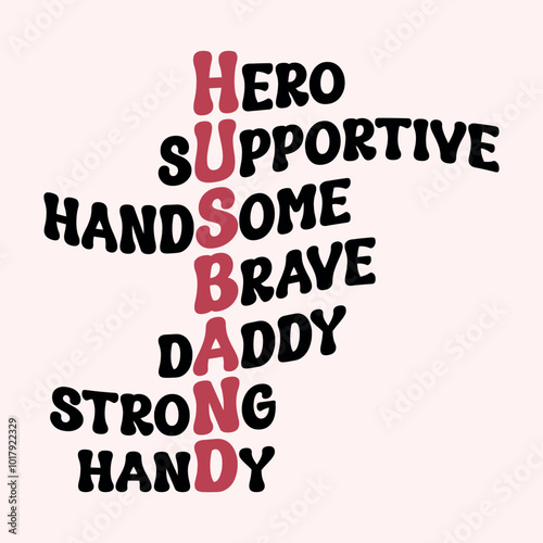 hero supportive handsome brave daddy strong handy Craft Design