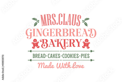 Mrs. Claus Gingerbread bakery, Vintage Christmas Sign typography Design