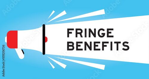 Color megaphone icon with word fringe benefits in white banner on blue background