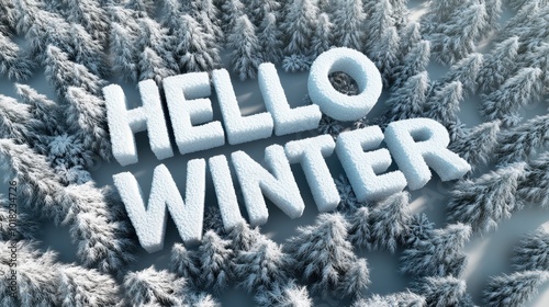 Hello Winter: Snow-Covered Trees and Frosty Lettering