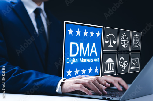 DMA, Digital Markets Act, EU law concept. Businessman working on laptop with icons represent Digital Markets Act (DMA), legal regulations, compliance, and the European Union's digital market policies. photo