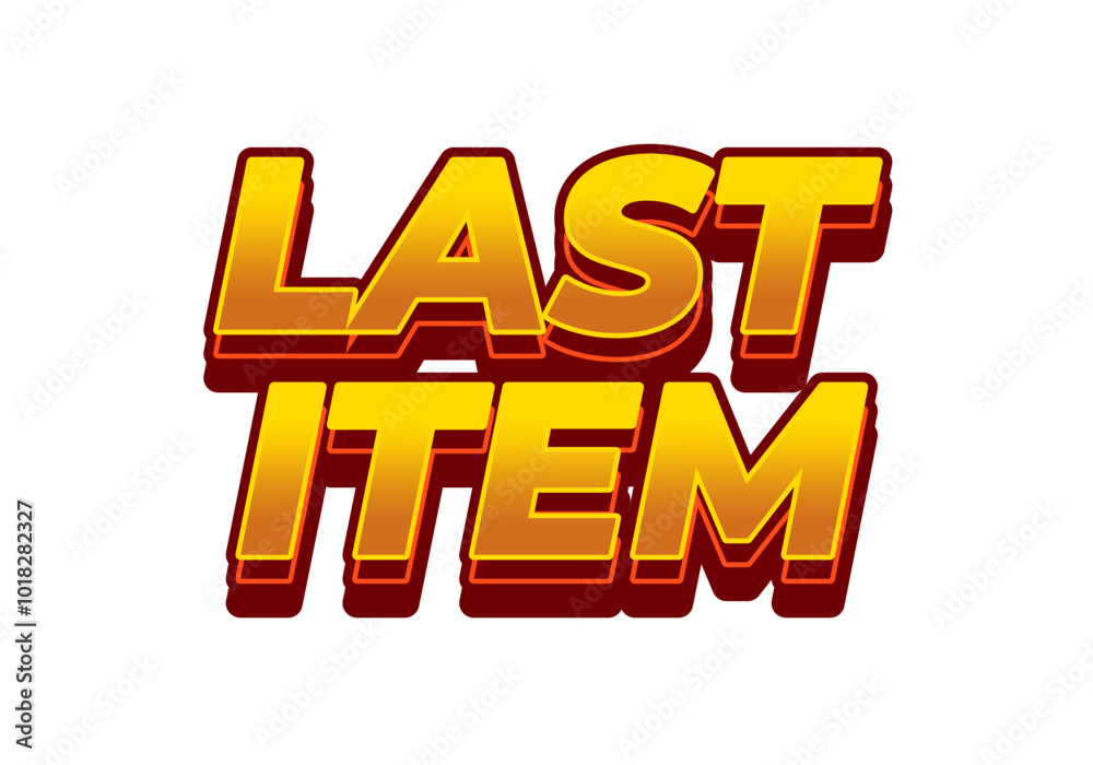 Last item. Text effect for ad promotion with 3D style Last item. Text effect for ad promotion with 3D style