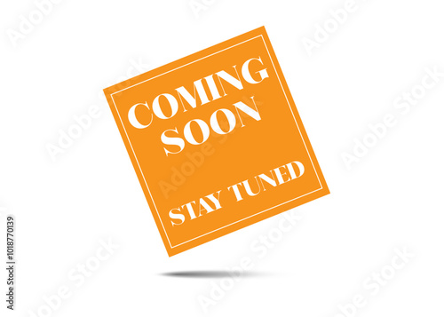 Coming Soon, stay tuned with white background. Perfect for additional design, coming soon design, Web, Internet, Website, etc.