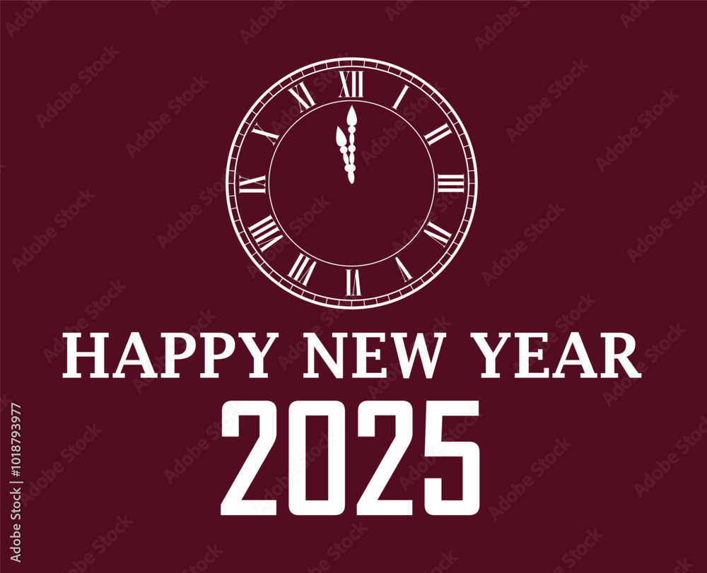 Happy New Year 2025 Design Maroon And White With Clock Abstract Illustration Vector Happy New Year 2025 Design Maroon And White With Clock Abstract Illustration Vector