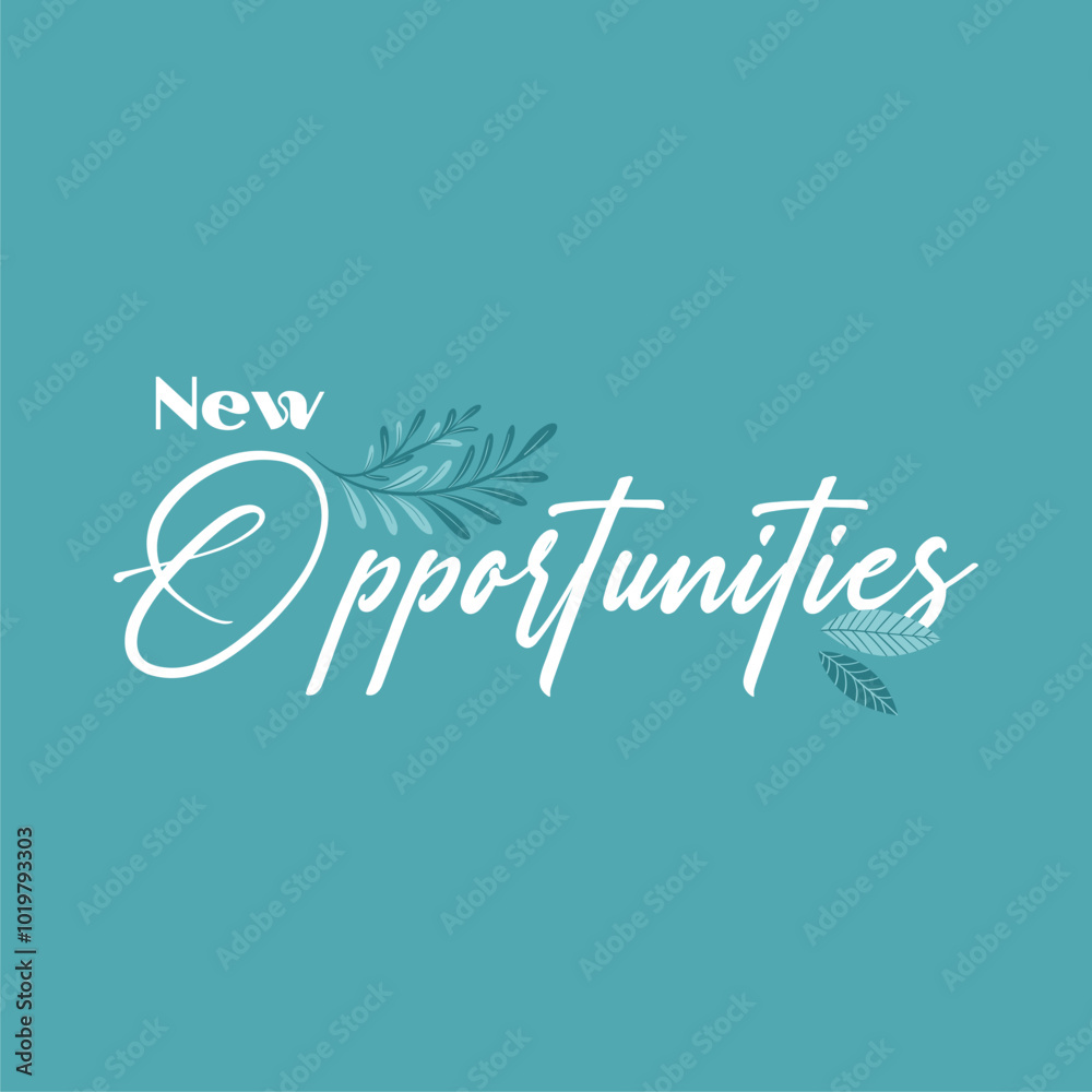 new opportunities illustration typography slogan for t shirt printing, T-shirt graphic design. new opportunities illustration typography slogan for t shirt printing, T-shirt graphic design.