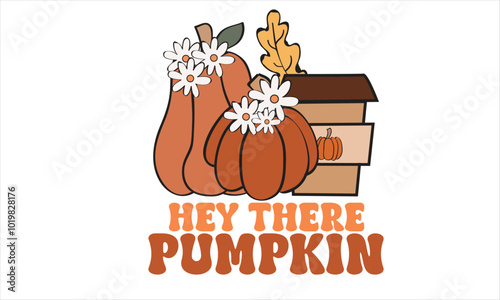 Hey There Pumpkin Retro PNG T-Shirt Design