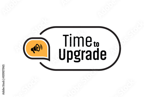 time to upgrade sign on white ackground	