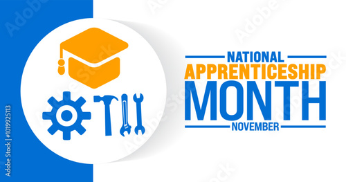 National Apprenticeship Month background or banner design template is observed every year in November. Holiday concept. Template for card, poster, placard, template. 