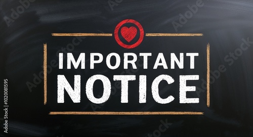 important notice text lettering on blackboard chalkboard background