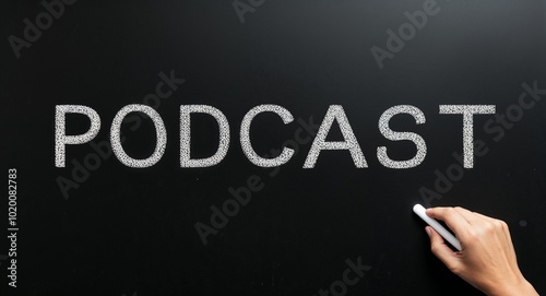 podcast text lettering on blackboard chalkboard background