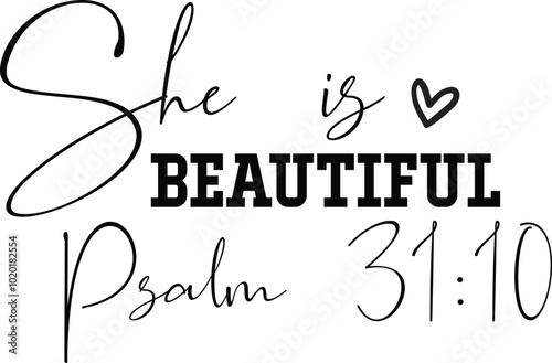 She is Beautiful Psalm 31:10