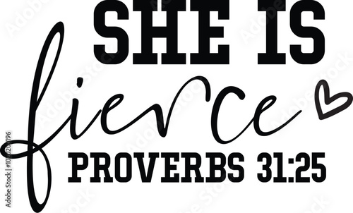 She is Fierce Proverbs 31:25