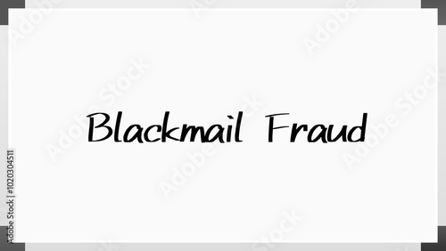 Blackmail Fraud のホワイトボード風イラスト