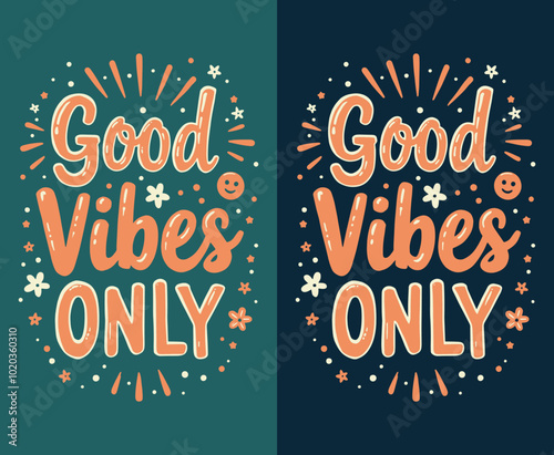 Good Vibes Only typography t-shirt vector design templates