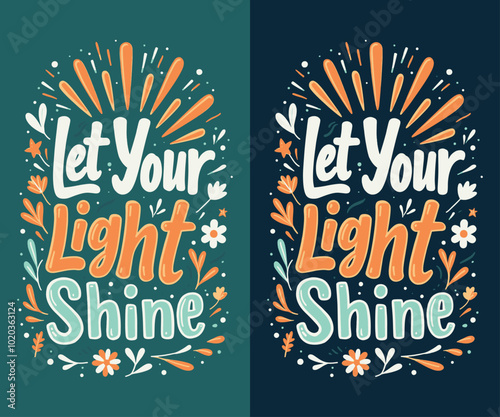 Let Your Light Shine typography t-shirt vector design templates