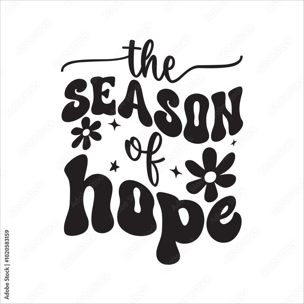 Spring Quote Design, Spring SVG, Spring text, the season of hope Spring Quote Design, Spring SVG, Spring text, the season of hope