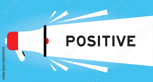 Color megaphone icon with word positive in white banner on blue background