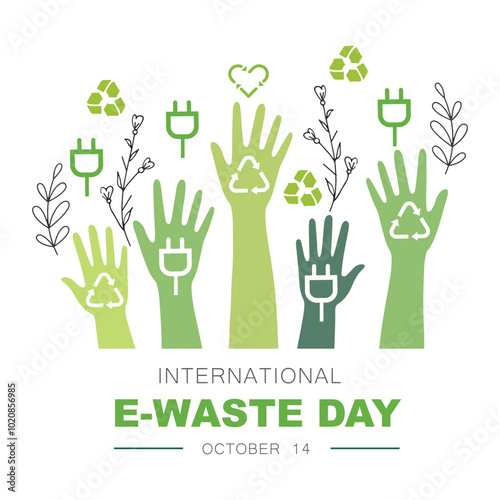 International E-Waste Day, October 14.
