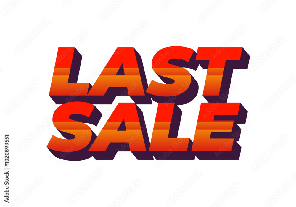 Last sale. Text effect for ads purpose in 3D style Last sale. Text effect for ads purpose in 3D style